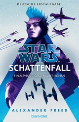 STAR WARS - SCHATTENFALL
DIE ALPHABET-GESCHWADER-REIHE