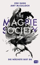 THE MAGPIE SOCIETY - DIE NCHSTE BIST DU
DIE THE-MAGPIE-SOCIETY-REIHE