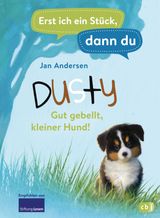 ERST ICH EIN STCK, DANN DU - DUSTY  GUT GEBELLT, KLEINER HUND!
ERST ICH EIN STCK... DAS ORIGINAL