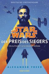 STAR WARS  - DER PREIS DES SIEGERS
DIE ALPHABET-GESCHWADER-REIHE