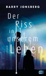 DER RISS IN UNSEREM LEBEN