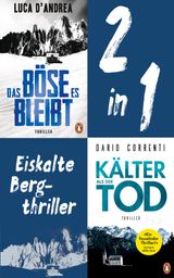 EISKALTE BERGTHRILLER: LUCA D'ANDREA, DAS BSE, ES BLEIBT/ DARIO CORRENTI, KLTER ALS DER TOD (2IN1-BUNDLE)