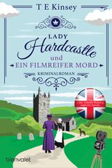 LADY HARDCASTLE UND EIN FILMREIFER MORD
EIN ENGLISCHER WOHLFHLKRIMI