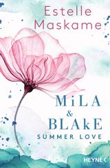 MILA & BLAKE: SUMMER LOVE
DIE MILA-REIHE