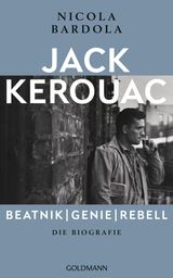 JACK KEROUAC: BEATNIK, GENIE, REBELL