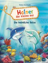 HAINER DER KLEINE HAI - DIE HEIMLICHE REISE
DIE HAINER-DER-KLEINE-HAI-REIHE