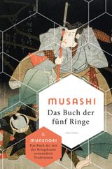 DAS BUCH DER FNF RINGE / DAS BUCH DER MIT DER KRIEGSKUNST VERWANDTEN TRADITIONEN
WEISHEIT DER WELT