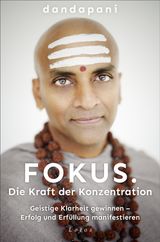 FOKUS. DIE KRAFT DER KONZENTRATION