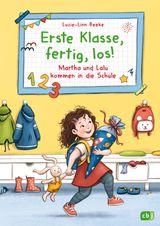 ERSTE KLASSE, FERTIG, LOS!  MARTHA UND LALU KOMMEN IN DIE SCHULE