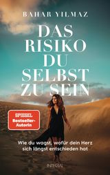 DAS RISIKO, DU SELBST ZU SEIN