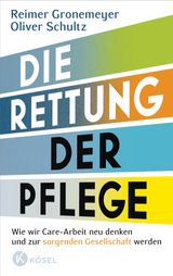 DIE RETTUNG DER PFLEGE