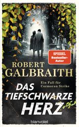 DAS TIEFSCHWARZE HERZ
DIE CORMORAN-STRIKE-REIHE