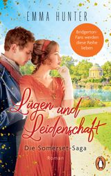 LGEN UND LEIDENSCHAFT. DIE SOMERSET-SAGA (3)
DIE VERFHRERISCHE REGENCY-ROMANCE-REIHE