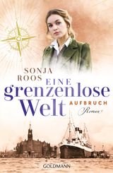 EINE GRENZENLOSE WELT  AUFBRUCH
EINE GRENZENLOSE WELT