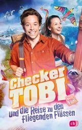 CHECKER TOBI UND DIE REISE ZU DEN FLIEGENDEN FLSSEN - DAS BUCH ZUM FILM