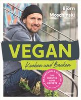 VEGAN KOCHEN UND BACKEN