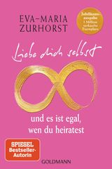 LIEBE DICH SELBST UND ES IST EGAL, WEN DU HEIRATEST