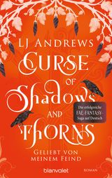 CURSE OF SHADOWS AND THORNS - GELIEBT VON MEINEM FEIND
BROKEN KINGDOMS