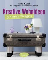 KREATIVE WOHNIDEEN FR KLEINE BUDGETS