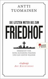 DIE LETZTEN METER BIS ZUM FRIEDHOF