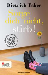 SORGE DICH NICHT, STIRB!
BRHMANN ERMITTELT