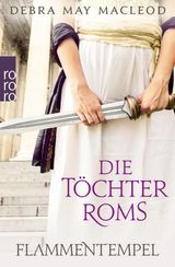 DIE TCHTER ROMS: FLAMMENTEMPEL
DIE VESTALINNEN TRILOGIE