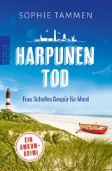 HARPUNENTOD: FRAU SCHOLLES GESPR FR MORD