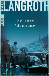 DIE AKTE ADENAUER
DIE PHILIPP-GERBER-ROMANE