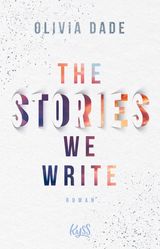 THE STORIES WE WRITE
FANDOM-TRILOGIE