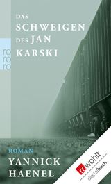 DAS SCHWEIGEN DES JAN KARSKI