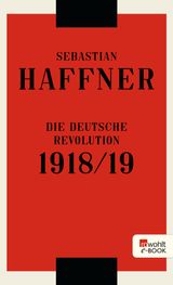 DIE DEUTSCHE REVOLUTION 1918/19