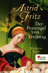 DER PESTENGEL VON FREIBURG