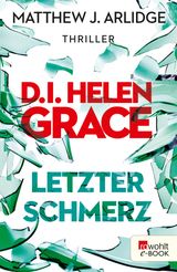 D.I. HELEN GRACE: LETZTER SCHMERZ
EIN FALL FR HELEN GRACE