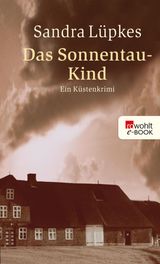 DAS SONNENTAU-KIND
WENCKE TYDMERS ERMITTELT