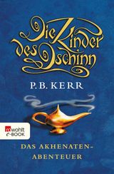 DIE KINDER DES DSCHINN: DAS AKHENATEN-ABENTEUER
DIE KINDER DES DSCHINN