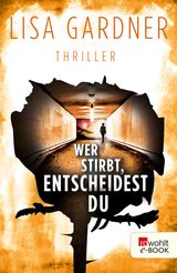 WER STIRBT, ENTSCHEIDEST DU
DETECTIVE D. D. WARREN