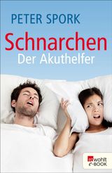 SCHNARCHEN: DER AKUTHELFER