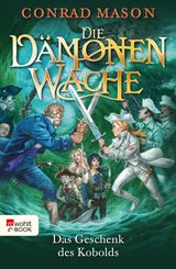 DAS GESCHENK DES KOBOLDS
DIE DMONENWACHE