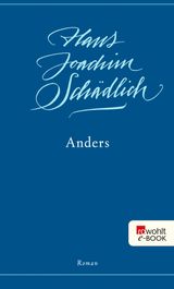 ANDERS
SCHDLICH: GESAMMELTE WERKE