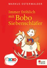 IMMER FRHLICH MIT BOBO SIEBENSCHLFER
BOBO SIEBENSCHLFER: DIE BCHER ZUR TV-SERIE ZUM VORLESEN AB 2 JAHRE