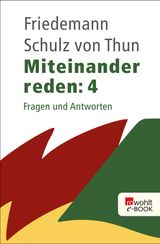 MITEINANDER REDEN: FRAGEN UND ANTWORTEN
MITEINANDER REDEN