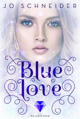 BLUE LOVE  (DIE BLUE-REIHE 2)
DIE BLUE-REIHE
