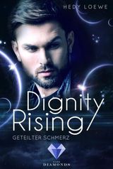 DIGNITY RISING 3: GETEILTER SCHMERZ
DIGNITY RISING