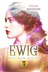 EWIG AUF DER SUCHE (DIE EWIG-SAGA 2)
DIE EWIG-SAGA