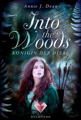 INTO THE WOODS 1: KNIGIN DER DIEBE
INTO THE WOODS