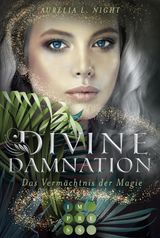 DIVINE DAMNATION 1: DAS VERMCHTNIS DER MAGIE
DIVINE DAMNATION