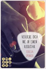 VERLIEBE DICH NIE IN EINEN ROCKSTAR (DIE ROCKSTAR-REIHE 1)
DIE ROCKSTAR-REIHE