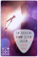 EIN ROCKSTAR KOMMT SELTEN ALLEIN (DIE ROCKSTAR-REIHE 3)
DIE ROCKSTAR-REIHE