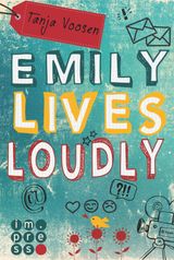 EMILY LIVES LOUDLY