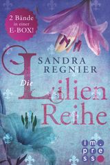 DIE LILIEN-REIHE: DAS HERZ DER LILIE (ALLE BNDE IN EINER E-BOX!)
DIE LILIEN-REIHE